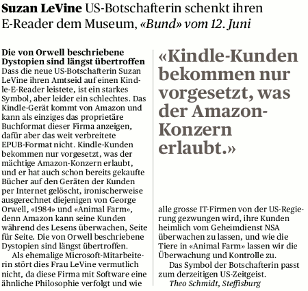 «Kindle-Kunden bekommen nur vorgesetzt, was der Amazon-Konzern erlaubt.» Leserbrief Der Bund, 16.06.2014, S. 23